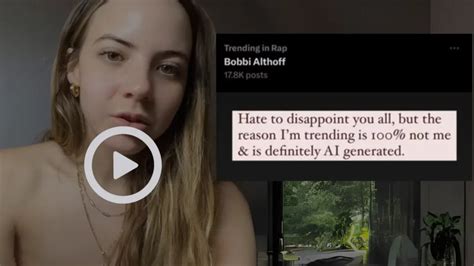 bobbi althoff x|Bobbi Althoff deepfake spotlights X’s role as a top source of AI porn